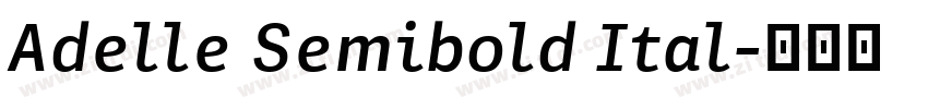 Adelle Semibold Ital字体转换